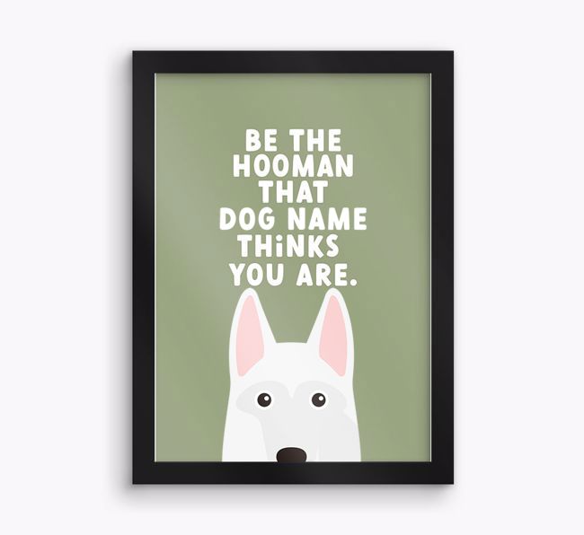 Be The Hooman: Personalised {breedFullName} Framed Print